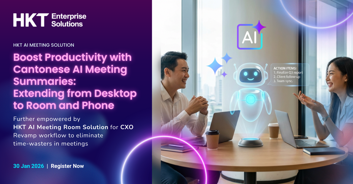 HKT Seminar | Unlock Enterprise Meeting with AI