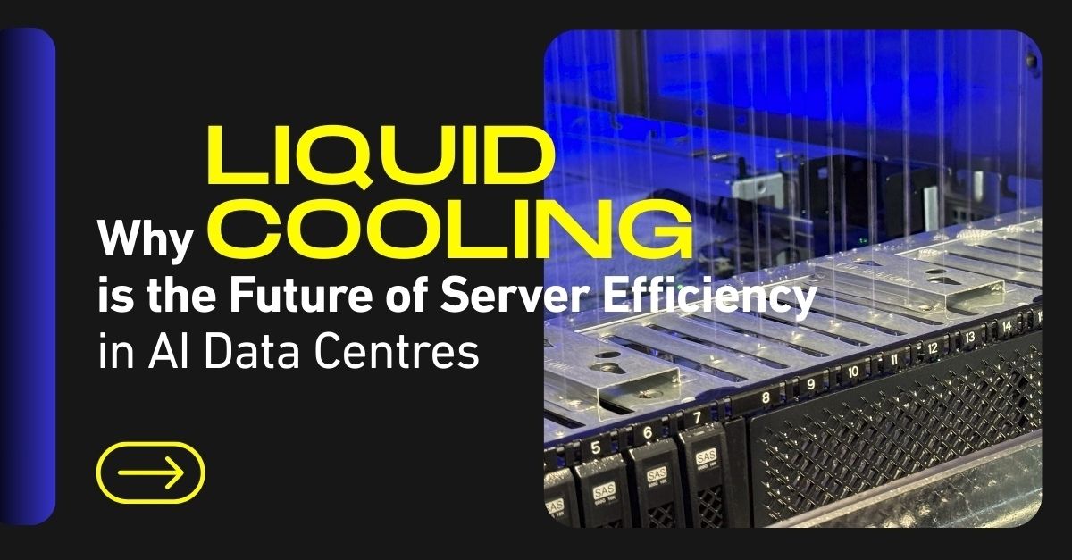 Why Liquid Cooling is The Future of Server Efficiency in AI Data Centres