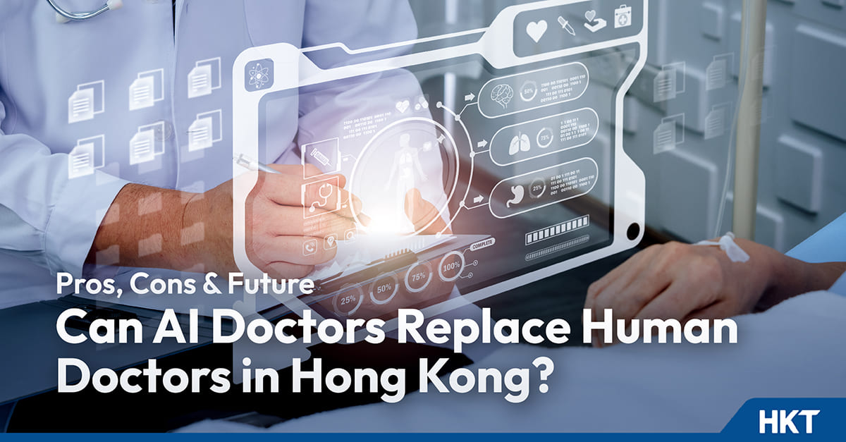 Can AI Doctors Replace Human Doctors? The Pros, Cons, and Future in Hong Kong
