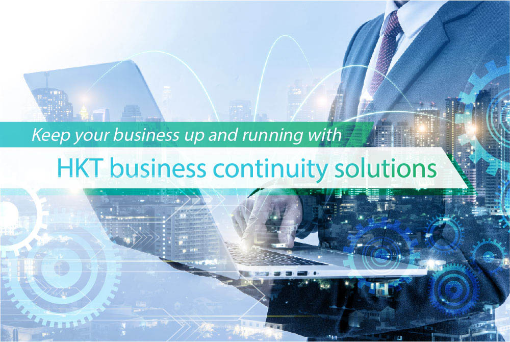 Secure your business continuity in these uncertain times