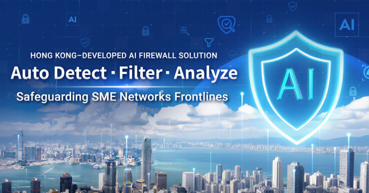 HKT Builds an AI Network Defense for Hong Kong Businesses Launches “AI Firewall Solution” with ASTRI